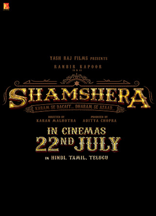 Shamshera - Releasing on 22nd July 2022