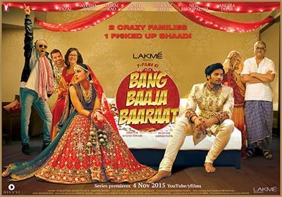 Bang Baaja Baaraat – Y-Films’ next original web series  trailer launches today!