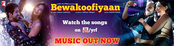 BEWAKOOFIYAAN Music Out Now!