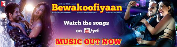 BEWAKOOFIYAAN Music Out Now! BEWAKOOFIYAAN Music Out Now!