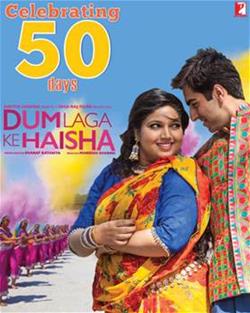 DUM LAGA KE HAISHA Celebrates 50 days!
