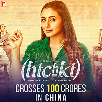 Rani's Hichki hits a century in China!