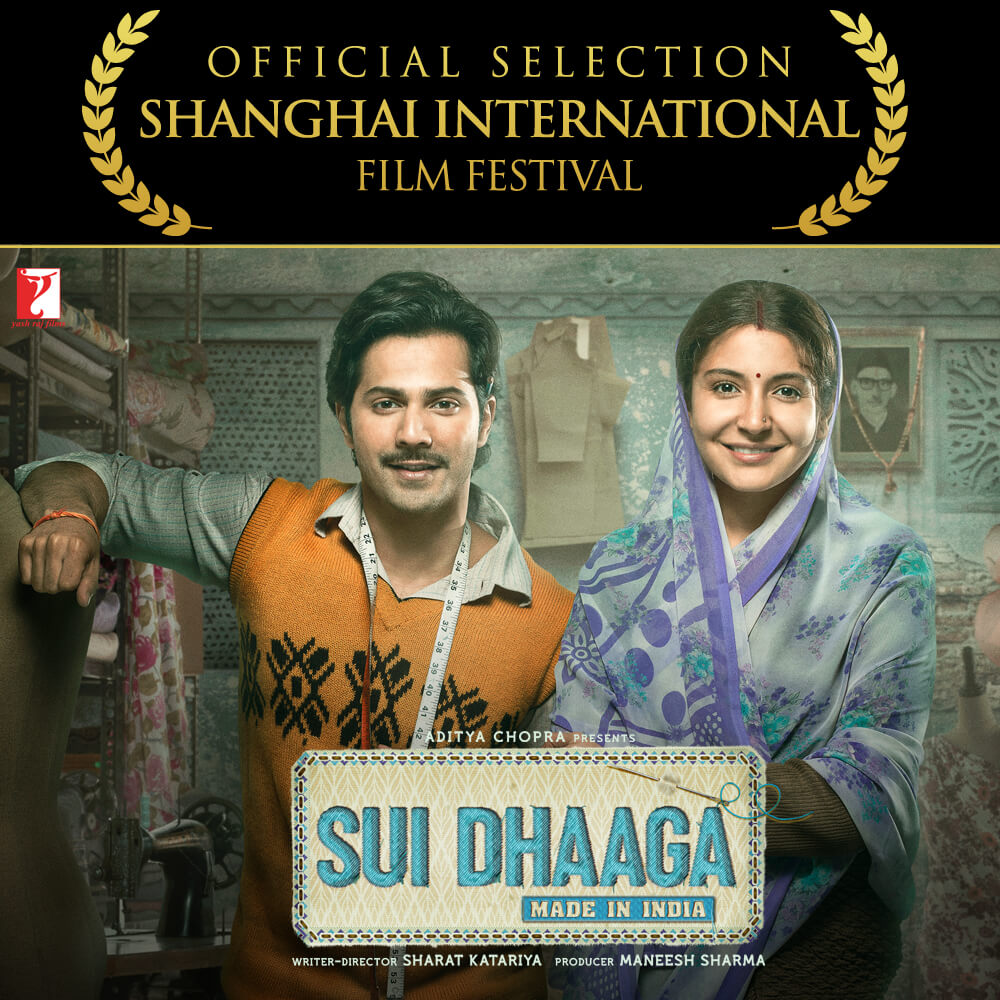 Sui Dhaaga Competing At The Shanghai International Film Festival The Belt and Road Film Week 