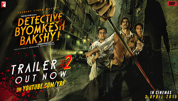 T2Launch Detective Byomkesh Bakshy - Villain Revealed!